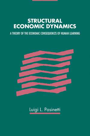 Structural Economic Dynamics de Luigi Pasinetti