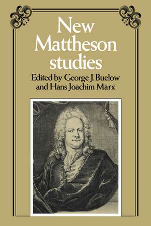 New Mattheson Studies de George J. Buelow