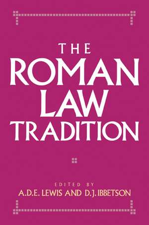 The Roman Law Tradition de A. D. E. Lewis