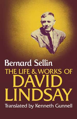 The Life and Works of David Lindsay de Bernard Sellin