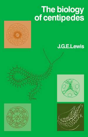 The Biology of Centipedes de J. G. E. Lewis