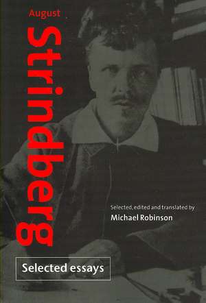 August Strindberg: Selected Essays de August Strindberg