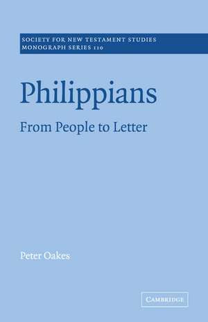 Philippians: From People to Letter de Peter Oakes