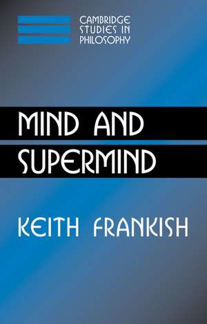 Mind and Supermind de Keith Frankish