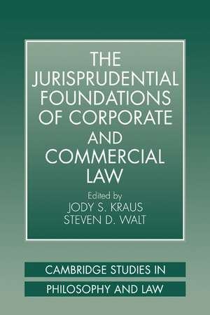 The Jurisprudential Foundations of Corporate and Commercial Law de Jody S. Kraus