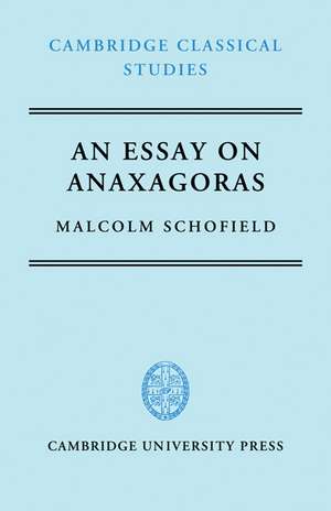 An Essay on Anaxagoras de Malcolm Schofield