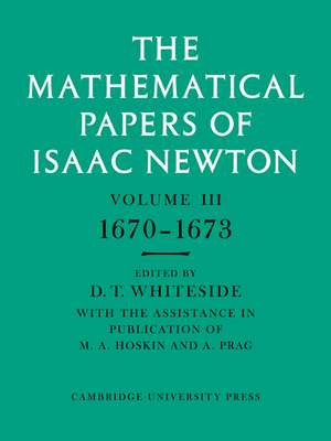 The Mathematical Papers of Isaac Newton: Volume 3 de Isaac Newton