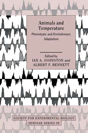 Animals and Temperature: Phenotypic and Evolutionary Adaptation de Ian A. Johnston