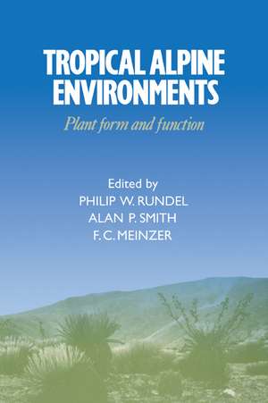 Tropical Alpine Environments: Plant Form and Function de Philip W. Rundel