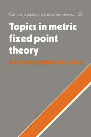 Topics in Metric Fixed Point Theory de Kazimierz Goebel