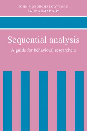 Sequential Analysis: A Guide for Behavioral Researchers de John Mordechai Gottman