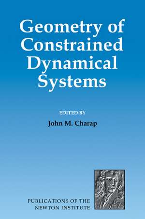 Geometry of Constrained Dynamical Systems de John M. Charap