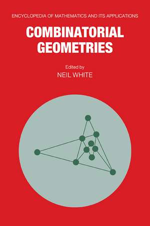 Combinatorial Geometries de Neil White