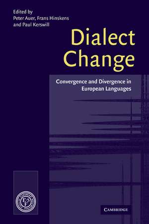 Dialect Change: Convergence and Divergence in European Languages de Peter Auer