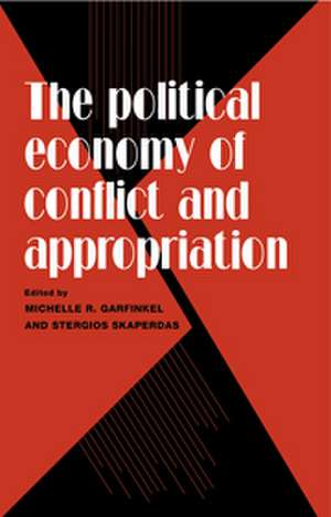 The Political Economy of Conflict and Appropriation de Michelle R. Garfinkel