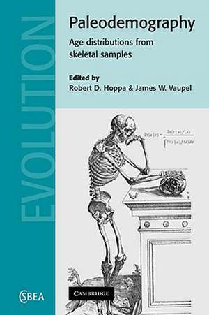 Paleodemography: Age Distributions from Skeletal Samples de Robert D. Hoppa