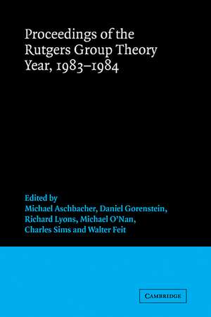 Proceedings of the Rutgers Group Theory Year, 1983–1984 de Michael Aschbacher