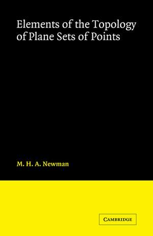 Elements of the Topology of Plane Sets of Points de M. H. A. Newman