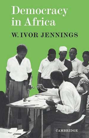 Democracy in Africa de I. Jennings