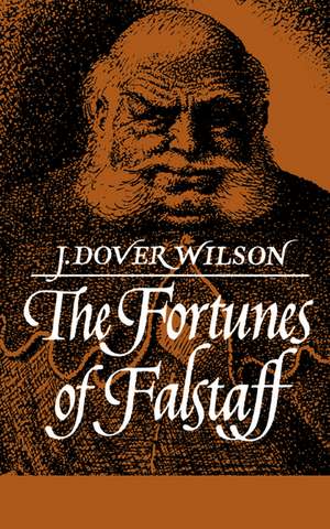 Fortunes of Falstaff de J. Dover Wilson