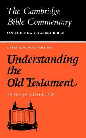 Understanding the Old Testament de O. Jesse Lace