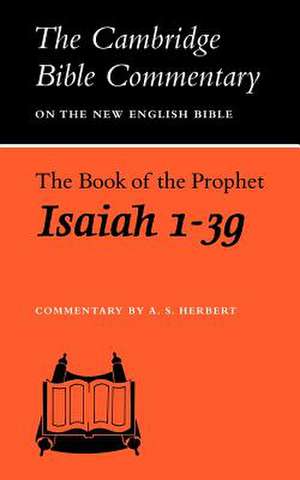 The Book of the Prophet Isaiah, 1-39 de A. S. Herbert