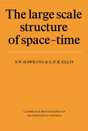 The Large Scale Structure of Space-Time de S. W. Hawking