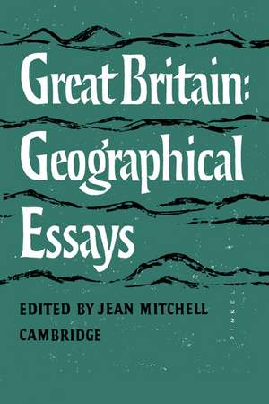 Great Britain: Geographical Essays de J. B. Mitchell