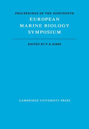 Proceedings of the Nineteenth European Marine Biology Symposium de P. E. Gibbs