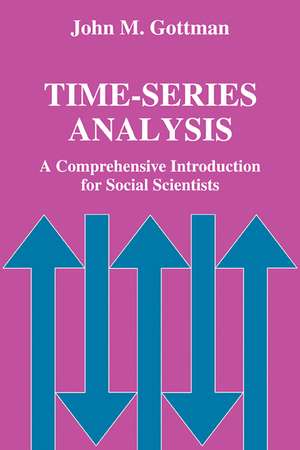 Time-Series Analysis: A Comprehensive Introduction for Social Scientists de John M. Gottman