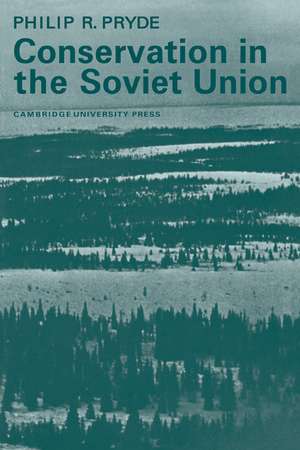 Conservation in the Soviet Union de Philip R. Pryde