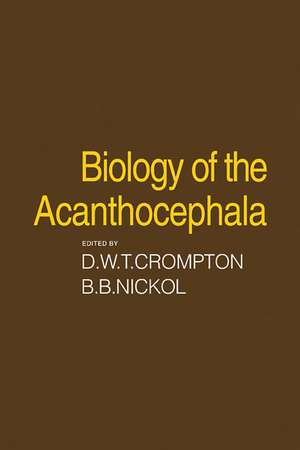 Biology of the Acanthocephala de D. W. T. Crompton