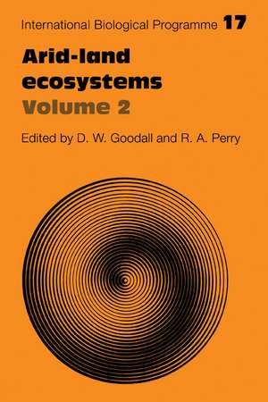 Arid Land Ecosystems: Volume 2, Structure, Functioning and Management de D. W. Goodall