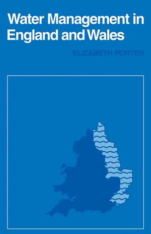 Water Management in England and Wales de Elizabeth Porter