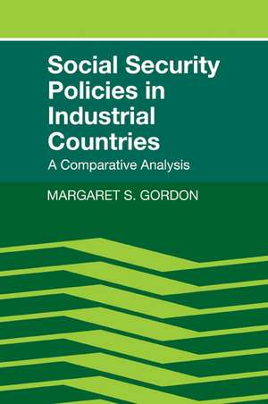 Social Security Policies in Industrial Countries: A Comparative Analysis de Margaret S. Gordon