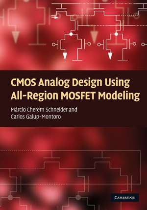 CMOS Analog Design Using All-Region MOSFET Modeling de Márcio Cherem Schneider