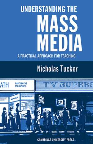 Understanding the Mass Media de N. Tucker