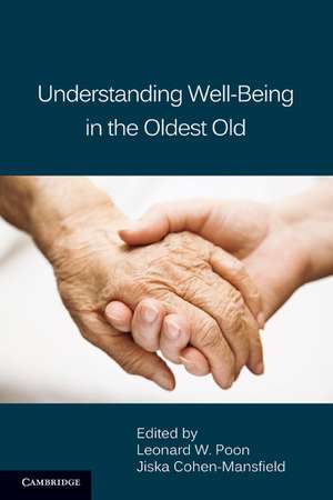 Understanding Well-Being in the Oldest Old de Leonard W. Poon