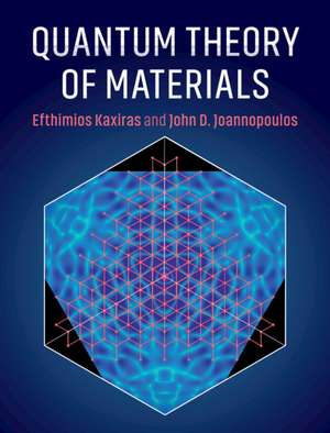 Quantum Theory of Materials de Efthimios Kaxiras