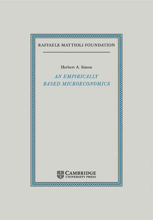 An Empirically-Based Microeconomics de Herbert A. Simon