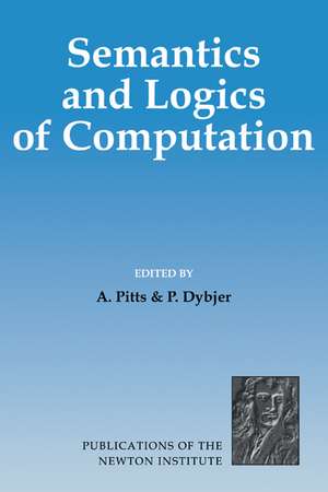 Semantics and Logics of Computation de Andrew M. Pitts