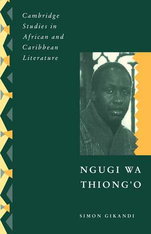 Ngugi wa Thiong'o de Simon Gikandi