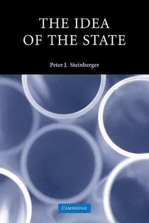 The Idea of the State de Peter J. Steinberger