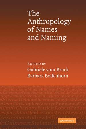 An Anthropology of Names and Naming de Gabriele vom Bruck