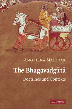 The Bhagavadgita: Doctrines and Contexts de Angelika Malinar