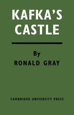 Kafka's Castle de Ronald Gray