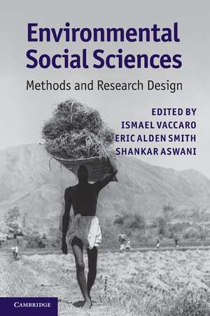 Environmental Social Sciences: Methods and Research Design de Ismael Vaccaro