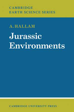 Jurassic Environments de Hallam