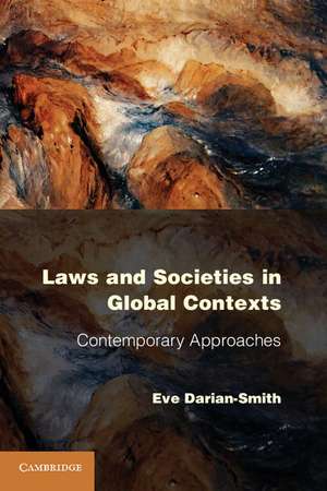 Laws and Societies in Global Contexts: Contemporary Approaches de Eve Darian-Smith