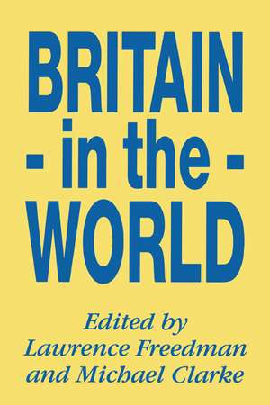 Britain in the World de Lawrence Freedman